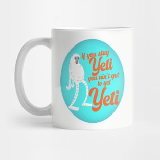 Stay Yeti Mug